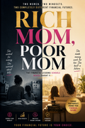 Rich Mom, Poor Mom

Two Women. Two Mindsets. Two Completely Different Financial Futures.