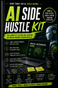 AI Side Hustle Kit

The Complete System for Starting an Online Income Stream With AI
